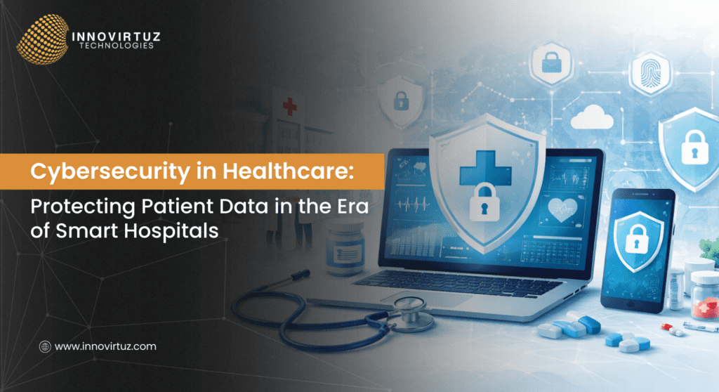 Cybersecurity in Healthcare Protecting Patient Data in the Era of Smart Hospitals